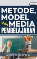 Metode, Model dan Media Pembelajaran