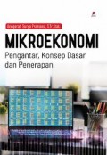 Mikroekonomi: Pengantar, Konsep Dasar, dan Penerapan