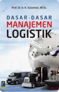 Dasar-Dasar Manajemen Logistik