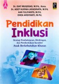 Pendidikan Inklusi: Strategi Pembelajaran, Bimbingan, dan Pembentukan Karakter Anak Berkebutuhan Khusus