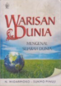 Warisan Dunia: Mengenal Sejarah Dunia